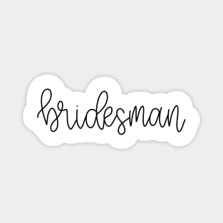 Bridesman Gift - Black Line Lettering Magnet