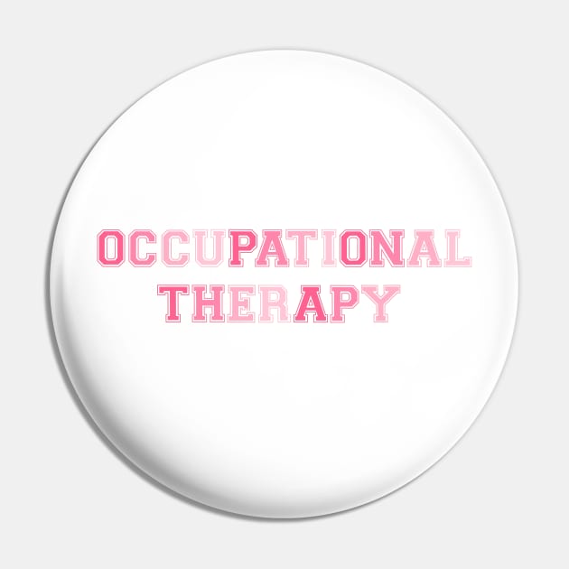 Occupational Therapy Pink Pin by anrockhi