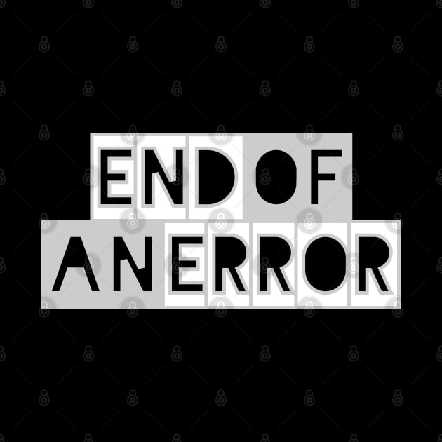 End of an Error by Jokertoons