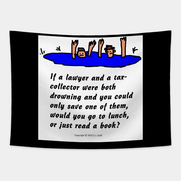 Lawyer and Tax Collector Joke Tapestry by Prosperity Path