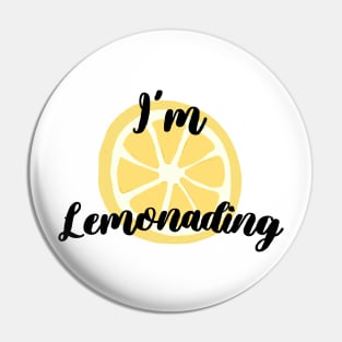 I'm Lemonading Pin