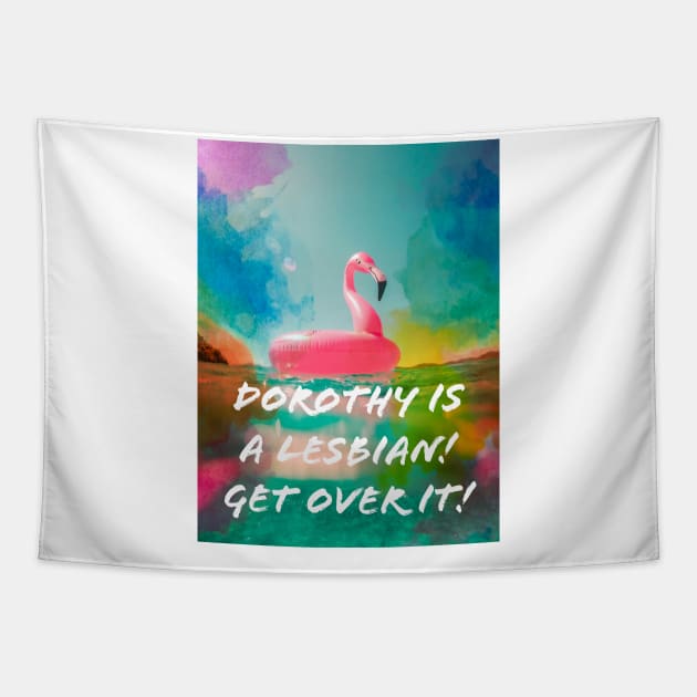 Dorothy is a lesbian Tapestry by DorothyGoesGlamping