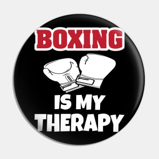 Boxing Is My Therapy Pin