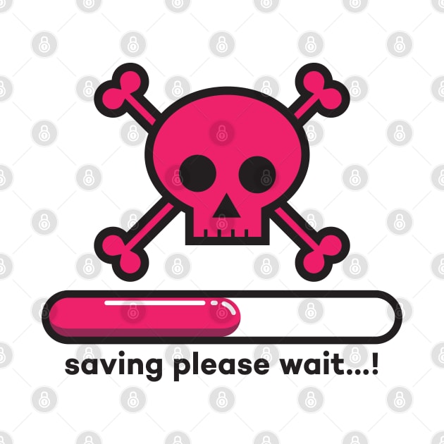 Saving please wait...! Pink Skull version by Duukster