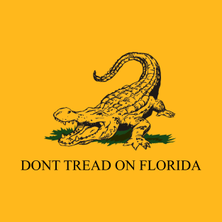 Dont Tread On Florida T-Shirt