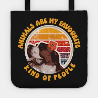 Animals are my favorite kind of people Tote