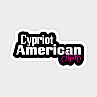 Cypriot American Mom Magnet
