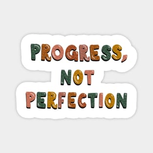 Progress Not Perfection Magnet