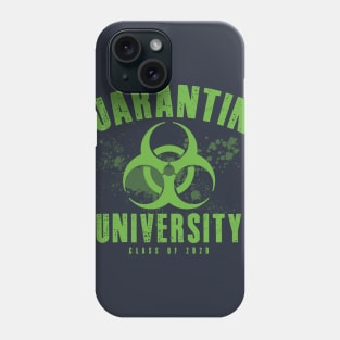 Quarantine University Phone Case