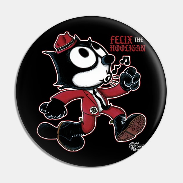 Felix the Hooligan Pin by The Art of Sammy Ruiz