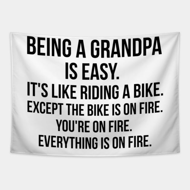 being a grandpa is easy Tapestry by IndigoPine