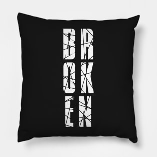 BROKEN Imperfect Trency Vertical Typography Pillow