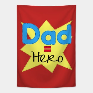 Dad = Hero Tapestry