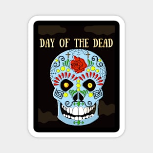 DAY OF THE DEAD Magnet