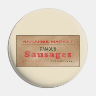 Famous Sausages - Harambe Market Pin