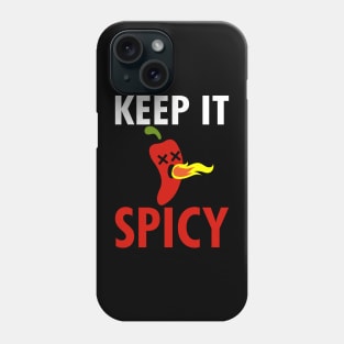 Keep It Spicy Funny Hot Chili Pepper Fire Phone Case