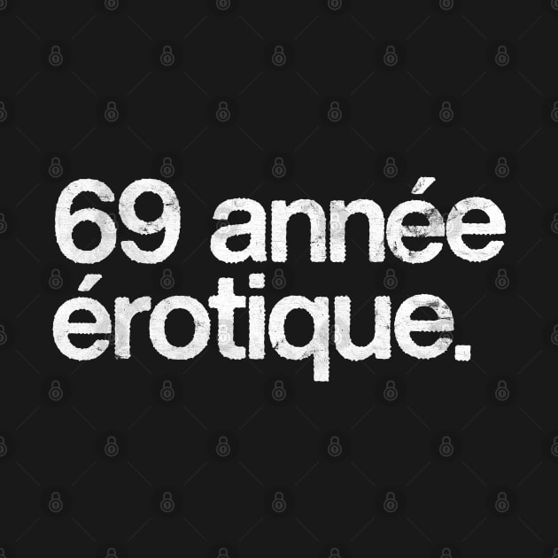 69 Annee Erotique by DankFutura