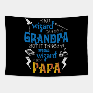 Any Wizard Can Be A Grandpa But It Takes A Special Wizard To Be A Papa Happy Father Day Papa Tapestry