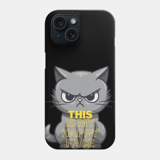 This Is My Happy Face Cat Vibes! Phone Case