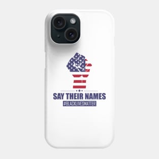 Black Lives Matter: Say Their Names Phone Case