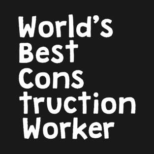 World's best construction worker T-Shirt