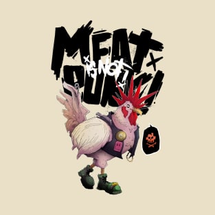 Meat is not punk! Chicken version T-Shirt