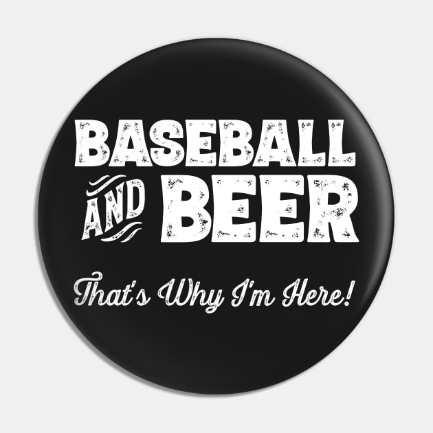 Baseball and Beer that's why I'm here! Sports fan product Pin by theodoros20