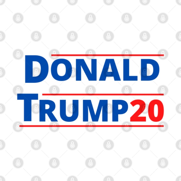 DONALD TRUMP 2020 by Rebelion