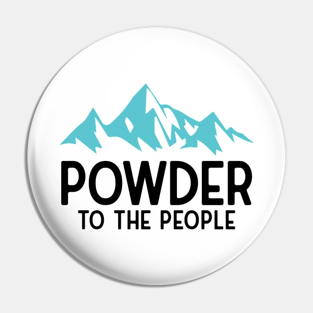 Powder to the People Pin by colorsplash