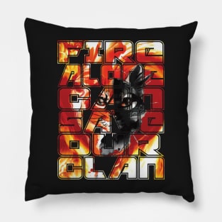 Fire Alone can save our Clan, Warrior Cats fanart for Warriors lovers Pillow