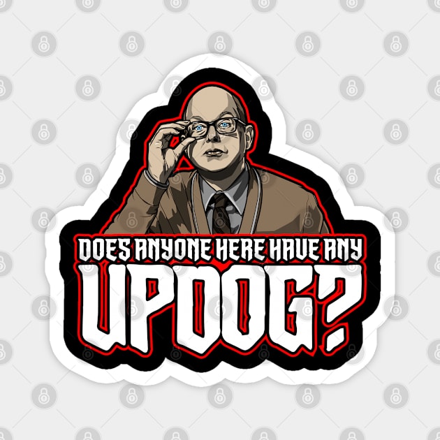 Does Anyone Here Have Any Updog? Magnet by boltfromtheblue