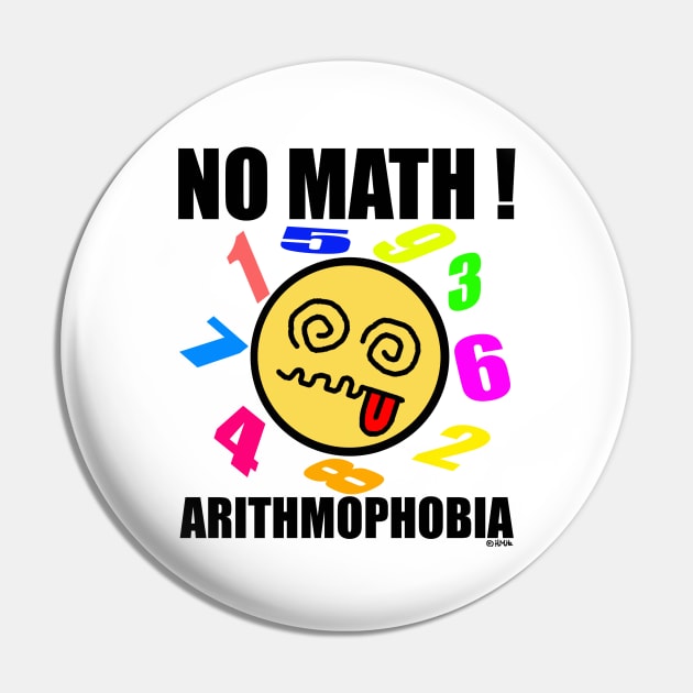 No Math, Arithmophobia Pin by NewSignCreation