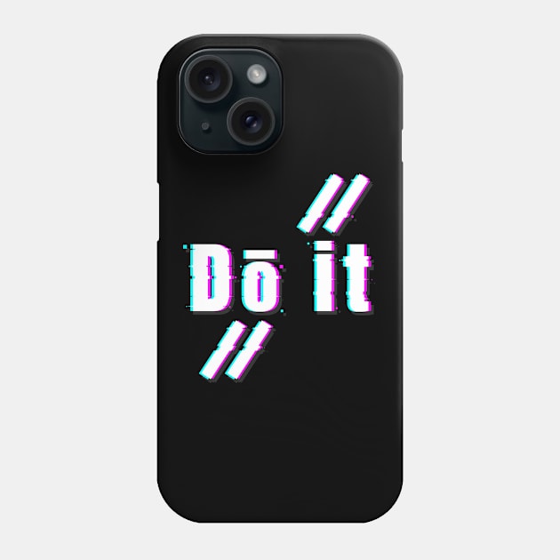 Do It Phone Case by amr_artwork