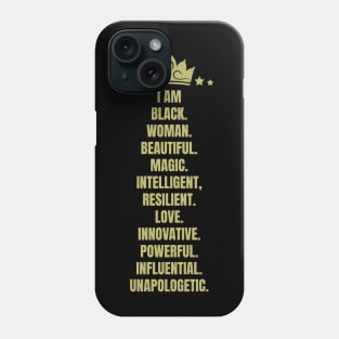 I Am A Powerful Black Woman | African American | Black Queen Phone Case