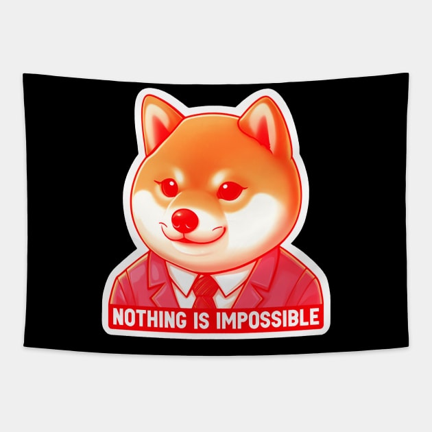 Nothing Is Impossible Shiba Inu Tapestry by Plushism