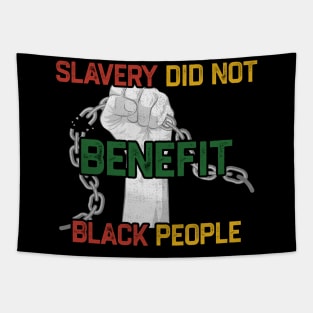 Slavery Did Not Benefit Black People Tapestry