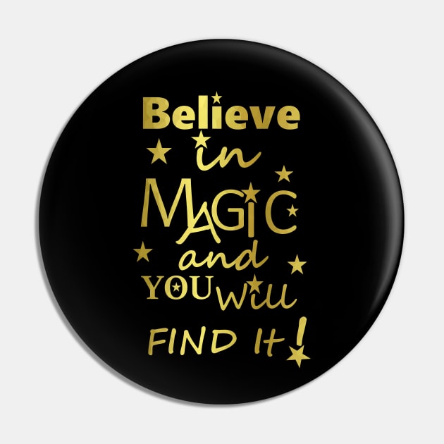 Inspirational Magic Quote Pin by SartorisArt1