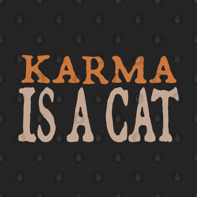 Karma is a Cat (orange) by cozystore