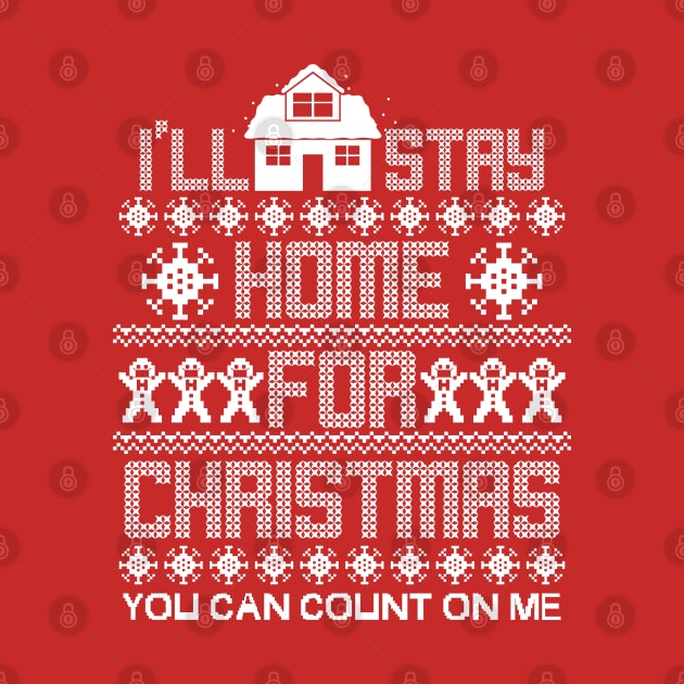 Funny Ugly Christmas Sweater Stay Home Quarantine by BoggsNicolas