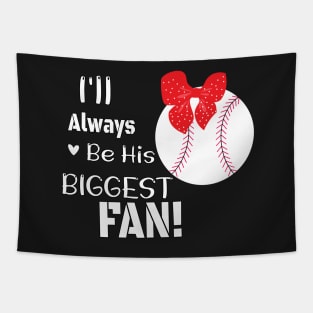Baseball Mom Design Gift / I'll Always Be His Biggest Fan /  Baseball Auntie Gift Tapestry