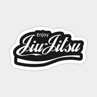 Enjoy Jiu Jitsu Magnet