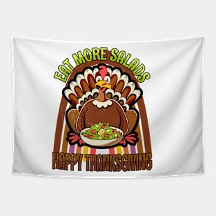 Eat More Salads Happy Thanksgiving Tapestry