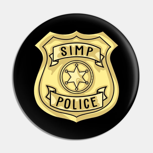 Simp Police Pin by TextTees