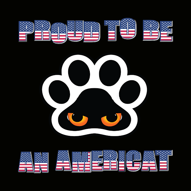 Proud To be An Americat : 4th of july for cat lovers by ARBEEN Art