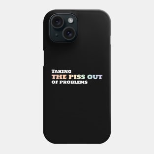 Funny urology quotes - take piss out Phone Case