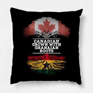 Canadian Grown With Ghanaian Roots - Gift for Ghanaian With Roots From Ghana Pillow