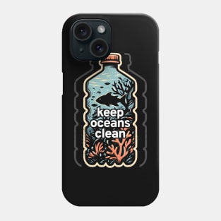 Protect Our Oceans: Keep Oceans Clean, Not Mean! Say No to Plastic Pollution Phone Case