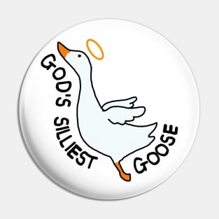 God's silliest goose Pin