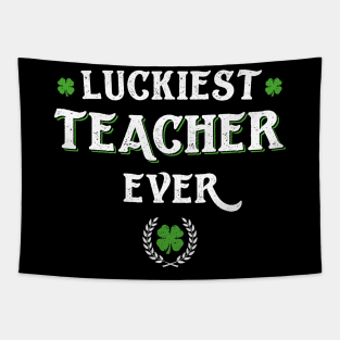 Luckiest Teacher Ever Funny St Patricks Day Tapestry