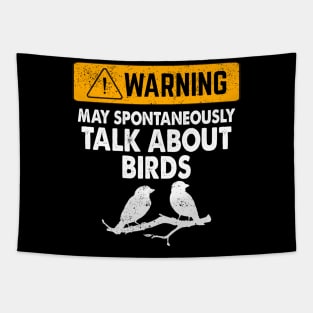 Warning May Start Talking About Birds Tapestry